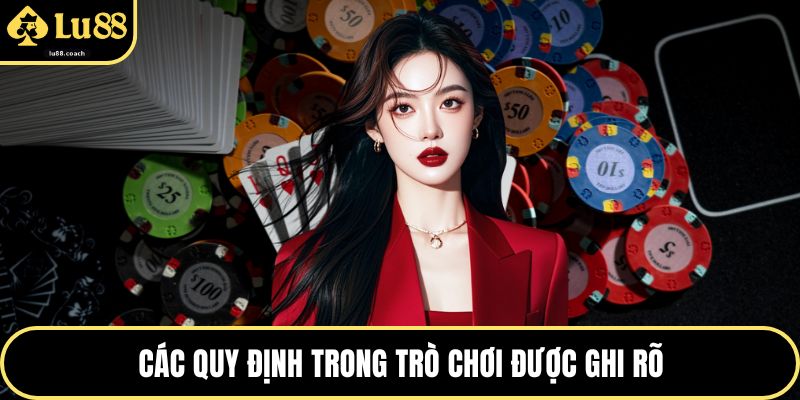 Các quy định trong trò chơi được ghi rõ