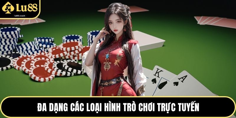 Đa dạng các loại hình trò chơi trực tuyến