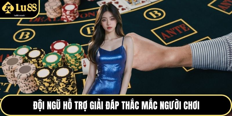 Đội ngũ hỗ trợ giải đáp thắc mắc người chơi