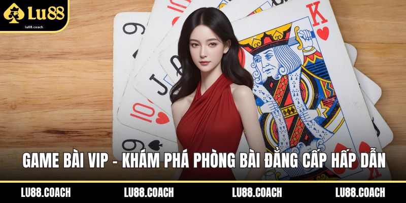 game bài vip