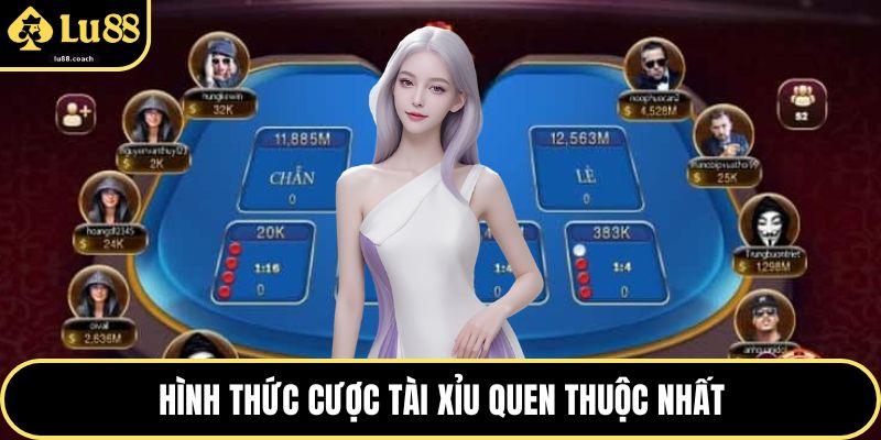 Hình thức cược tài xỉu quen thuộc nhất