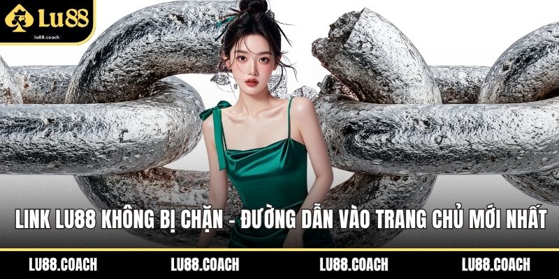 link Lu88 không bị chặn