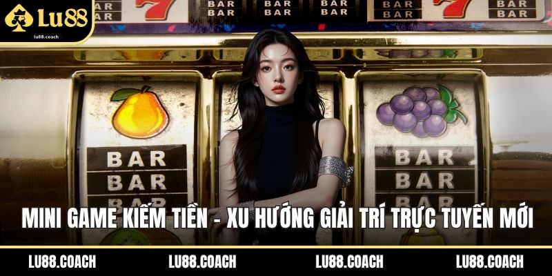 mini game kiếm tiền