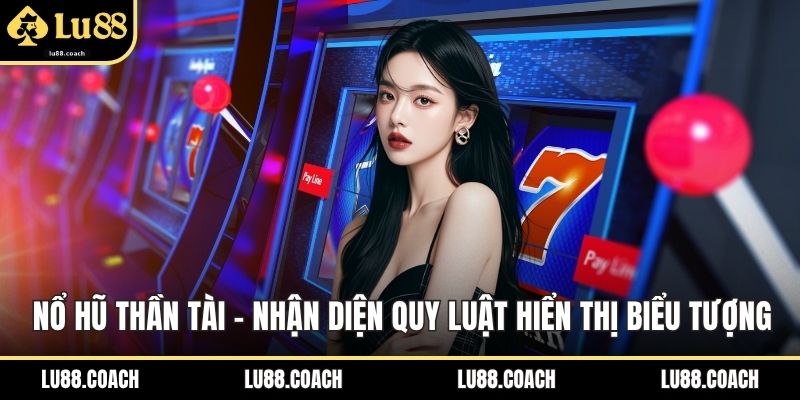 nổ hũ thần tài