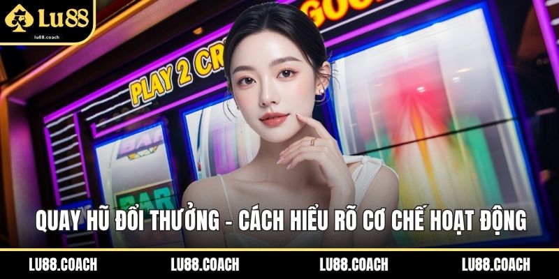 quay hũ đổi thưởng