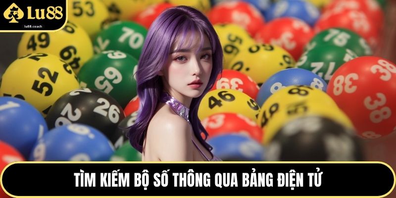 Tìm kiếm bộ số thông qua bảng điện tử